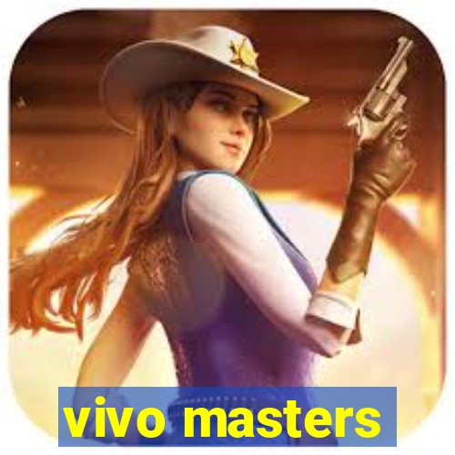 vivo masters